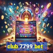 club 7799 bet